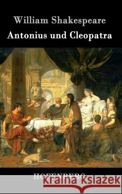 Antonius und Cleopatra William Shakespeare 9783843037792 Hofenberg