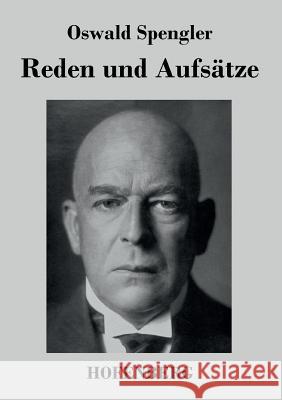 Reden und Aufsätze Oswald Spengler   9783843038072 Hofenberg