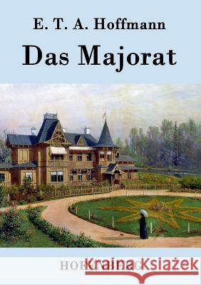 Das Majorat E T a Hoffmann   9783843038423 Hofenberg