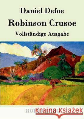 Robinson Crusoe: Vollständige Ausgabe Daniel Defoe 9783843038751 Hofenberg