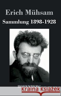 Sammlung 1898-1928 Erich Muhsam 9783843038805