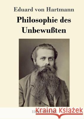 Philosophie des Unbewußten Eduard Von Hartmann   9783843039550 Hofenberg