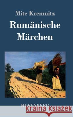 Rumänische Märchen Mite Kremnitz 9783843040129