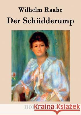 Der Schüdderump Wilhelm Raabe   9783843040259 Hofenberg