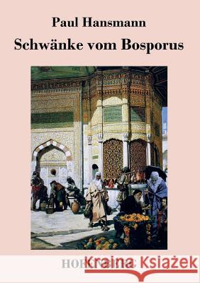 Schwänke vom Bosporus Paul Hansmann 9783843040266