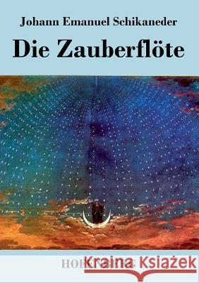 Die Zauberflöte: Libretto Schikaneder, Johann Emanuel 9783843040839 Hofenberg