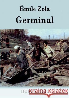 Germinal Emile Zola   9783843041010 Hofenberg