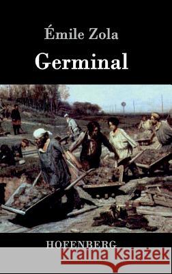 Germinal Emile Zola   9783843041027 Hofenberg