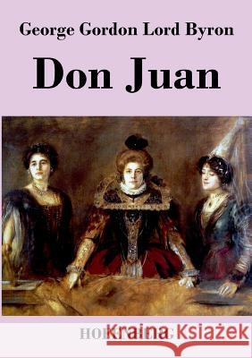 Don Juan George Gordon Lord Byron   9783843041188 Hofenberg