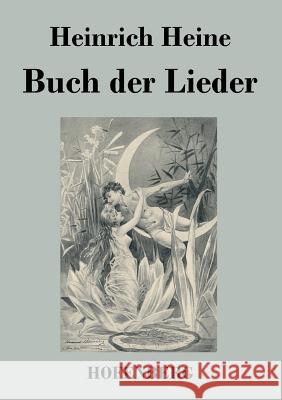 Buch der Lieder Heinrich Heine   9783843042369 Hofenberg