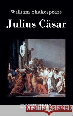 Julius Cäsar William Shakespeare 9783843043373 Hofenberg