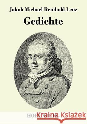 Gedichte Jakob Michael Reinhold Lenz   9783843043533 Hofenberg