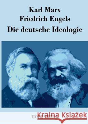 Die deutsche Ideologie Friedrich Engels Karl Marx  9783843043779 Hofenberg