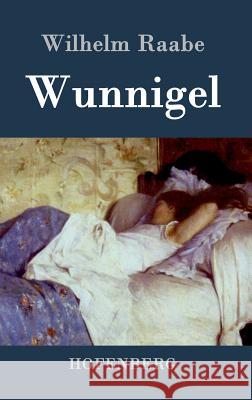 Wunnigel Wilhelm Raabe 9783843043854