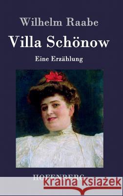 Villa Schönow: Eine Erzählung Wilhelm Raabe 9783843044431 Hofenberg