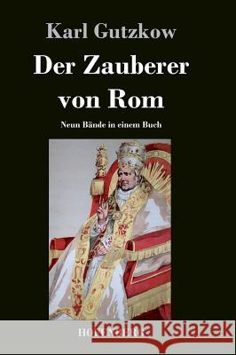 Der Zauberer von Rom: Neun Bände in einem Buch Karl Gutzkow 9783843044936 Hofenberg