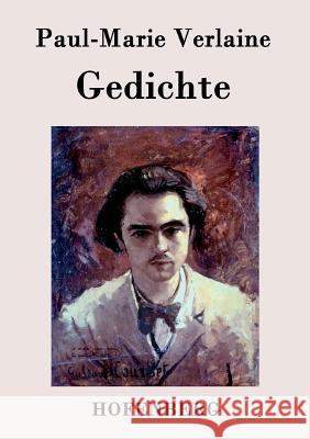 Gedichte Paul-Marie Verlaine   9783843046749