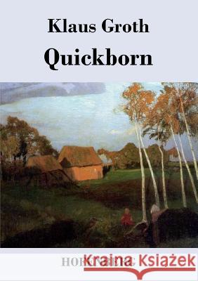 Quickborn Klaus Groth   9783843046954 Hofenberg