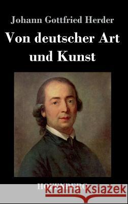 Von deutscher Art und Kunst Johann Gottfried Herder 9783843047135