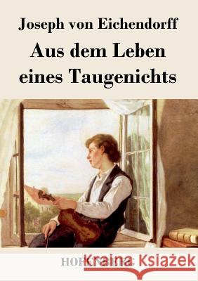 Aus dem Leben eines Taugenichts Joseph Von Eichendorff   9783843047159 Hofenberg