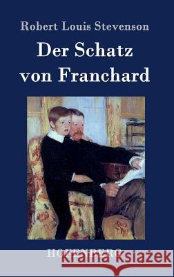 Der Schatz von Franchard Robert Louis Stevenson 9783843048989