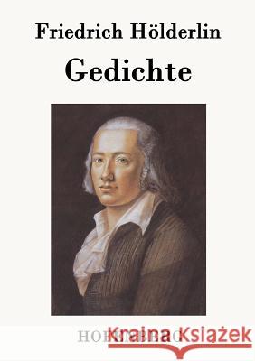 Gedichte Friedrich Holderlin   9783843049016 Hofenberg