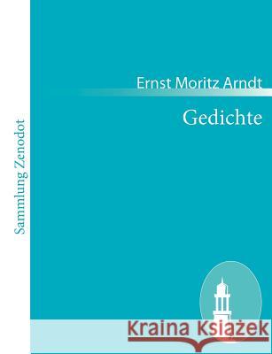 Gedichte Ernst Moritz Arndt 9783843050234 Contumax Gmbh & Co. Kg