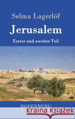 Jerusalem: Erster und zweiter Teil Selma Lagerlöf 9783843050258 Hofenberg