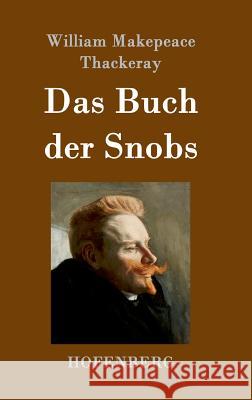 Das Buch der Snobs William Makepeace Thackeray   9783843050586 Hofenberg