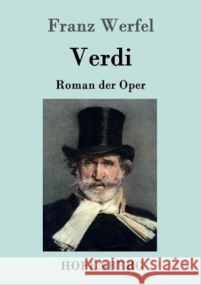 Verdi: Roman der Oper Franz Werfel 9783843050692 Hofenberg