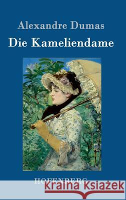 Die Kameliendame Alexandre Dumas 9783843052832