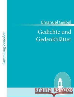 Gedichte und Gedenkblätter Emanuel Geibel 9783843052962 Contumax Gmbh & Co. Kg