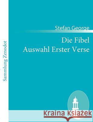 Die Fibel Auswahl Erster Verse Stefan George 9783843053174 Contumax Gmbh & Co. Kg