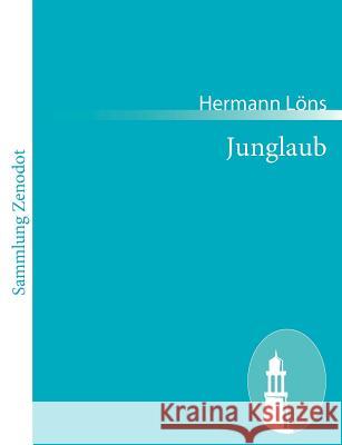 Junglaub Hermann L 9783843057530 Contumax Gmbh & Co. Kg