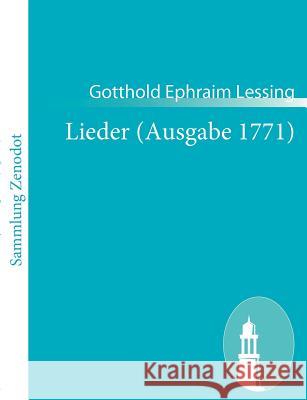 Lieder (Ausgabe 1771) Gotthold Ephraim Lessing 9783843058025 Contumax Gmbh & Co. Kg