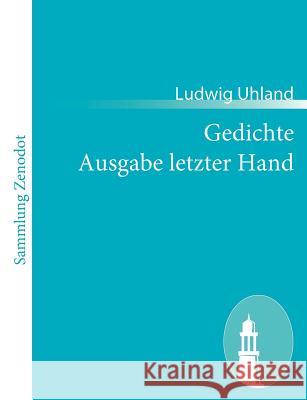 Gedichte Ausgabe letzter Hand Ludwig Uhland 9783843062732 Contumax Gmbh & Co. Kg