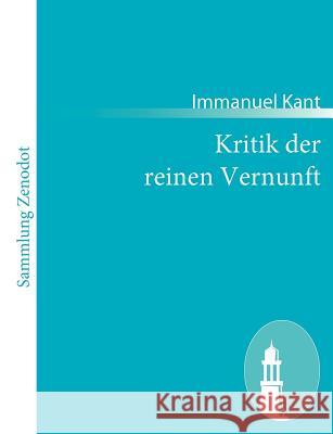 Kritik der reinen Vernunft Immanuel Kant 9783843065467 Contumax Gmbh & Co. Kg