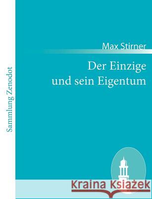 Der Einzige und sein Eigentum Max Stirner 9783843067232 Contumax Gmbh & Co. Kg