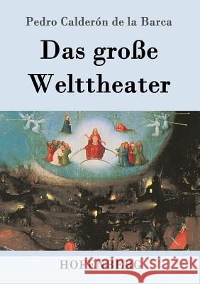 Das große Welttheater Pedro Calderón de la Barca 9783843069038 Hofenberg