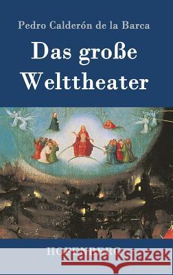 Das große Welttheater Pedro Calderón de la Barca 9783843069052 Hofenberg