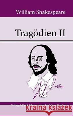 Tragödien II William Shakespeare 9783843069595 Hofenberg