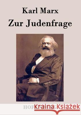 Zur Judenfrage Karl Marx   9783843070737 Hofenberg