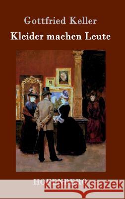 Kleider machen Leute Gottfried Keller 9783843071055