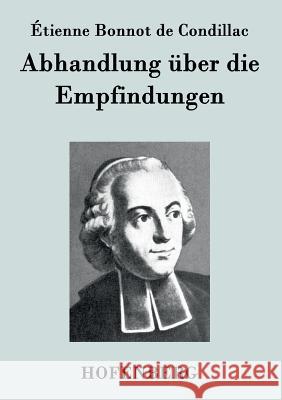 Abhandlung über die Empfindungen Étienne Bonnot de Condillac 9783843071758