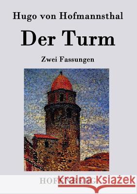 Der Turm Hugo Von Hofmannsthal 9783843072328 Hofenberg