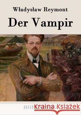 Der Vampir Wladyslaw Reymont   9783843072991 Hofenberg