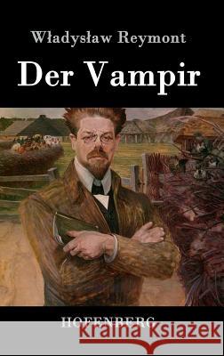 Der Vampir Wladyslaw Reymont 9783843073004 Hofenberg