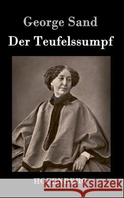 Der Teufelssumpf George Sand 9783843073066