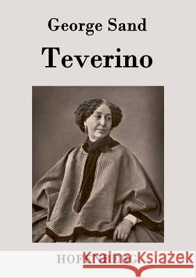 Teverino George Sand   9783843073172 Hofenberg