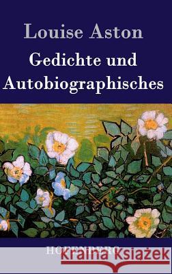 Gedichte und Autobiographisches Louise Aston 9783843073707 Hofenberg